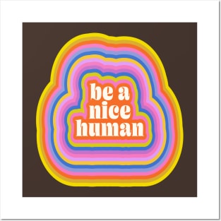 Groovy Retro Inspirational Nice Human Quote Posters and Art